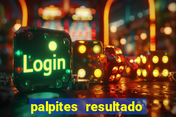 palpites resultado correto jogos de hoje